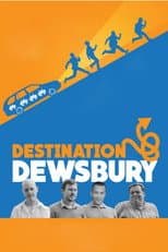 Poster for Destination: Dewsbury