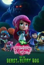 Poster for Strawberry Shortcake and the Beast of Berry Bog