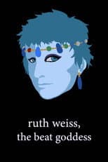 Poster for ruth weiss, the beat goddess