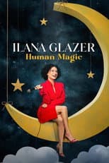 Poster for Ilana Glazer: Human Magic