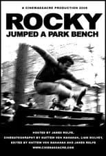 Poster for Rocky Jumped a Park Bench