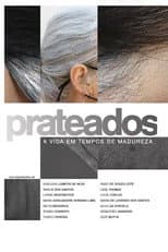 Poster for Prateados: A Vida em Tempos de Madureza