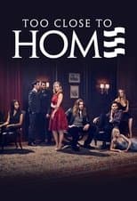 Poster for Too Close to Home