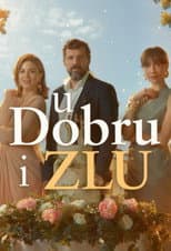 Poster for U dobru i zlu