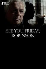 Poster for See You Friday, Robinson