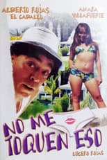 Poster for No me toquen eso