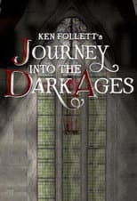 Poster for Ken Follett's Journey Into the Dark Ages