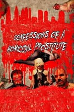 Poster for Confessions of a Homicidal Prostitute