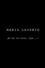 Poster for Maria Lassnig: It is The Art, that…