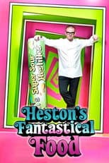 Poster for Heston's Fantastical Food