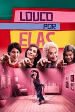 Poster for Louco Por Elas