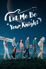 Poster for Let Me Be Your Knight