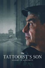 Poster for The Tattooist's Son: Journey to Auschwitz