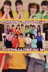 Poster for Morning Musume.'23 DVD Magazine Vol.145