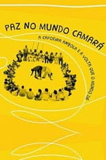 Poster for Paz no Mundo Camará: a Capoeira Angola e a Volta que o Mundo Dá