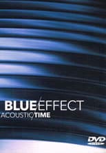 Poster for Blue Effect: Acoustic/Time