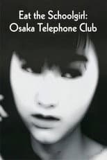 Poster for Eat the Schoolgirl: Osaka Telephone Club