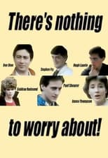 Poster for There's Nothing to Worry About!