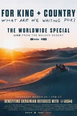 Poster for For King & Country - What Are We Waiting For? - The Worldwide Special