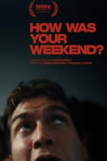Poster for How Was Your Weekend?