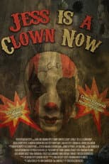 Poster for Jess Is a Clown Now