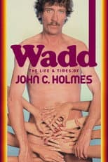 Poster for Wadd: The Life & Times of John C. Holmes