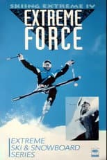 Poster for Skiing Extreme IV : Extreme Force