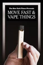 Poster for Move Fast & Vape Things