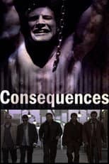 Poster for Consequences