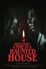 Poster for Once Upon a Time in a Haunted House