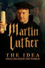 Poster for Martin Luther: The Idea that Changed the World
