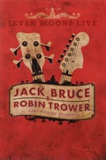 Poster for Jack Bruce & Robin Trower - Seven Moons Live 2009