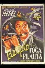 Poster for Bartolo toca la flauta