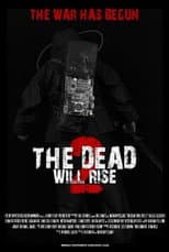 Poster for The Dead Will Rise 2