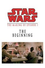 Poster for The Beginning: The Making of Star Wars Episode I