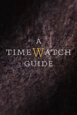 Poster for A Timewatch Guide