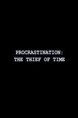 Poster for Procrastination: The Thief of Time