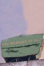 Poster for The Makings of You