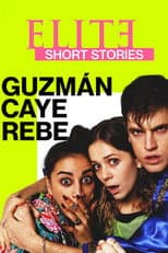 Poster for Elite Short Stories: Guzmán Caye Rebe