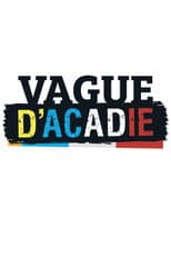 Poster for Vague d'acadie