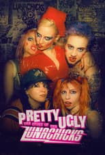 Poster for Pretty Ugly: The Story of the Lunachicks