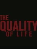 Poster for The Quality Of Life