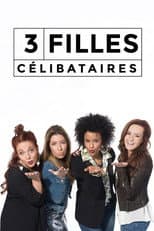 Poster for 3 filles célibataires