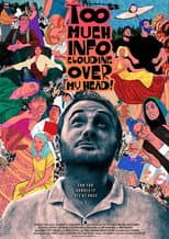 Poster for Too Much Info Clouding Over My Head