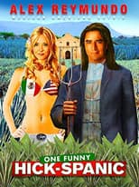 Poster for Alex Reymundo: One Funny Hick-Spanic