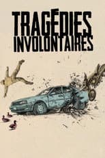Poster for Tragédies involontaires