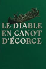 Poster for Le diable en canot d'écorce