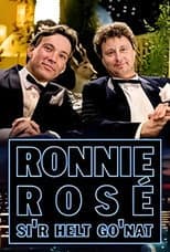 Poster for Ronnie Rosé si'r helt go'nat