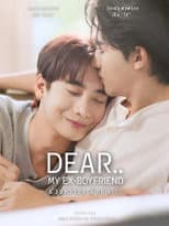 Poster for Dear… My Ex-Boyfriend