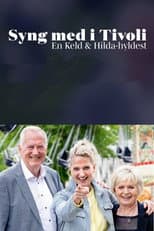 Poster for Syng med i Tivoli - En Keld & Hilda-hyldest